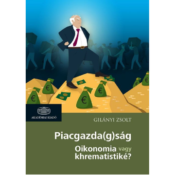 Piacgazda(g)ság: oikonomia vagy khrematistiké? Könyv