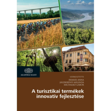 A turisztikai termékek innovatív fejlesztése könyv