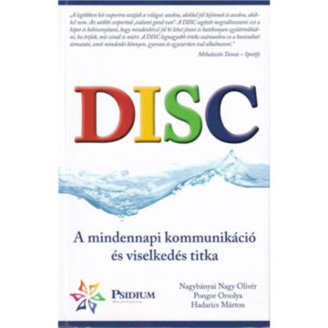 DISC, a mindennapi kommunikáció és viselkedés titka