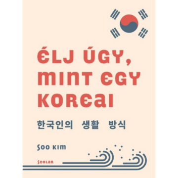 Élj úgy, mint egy koreai, könyv