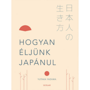 Hogyan éljünk japánul, könyv
