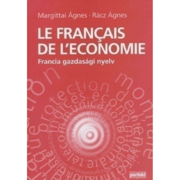 Le Francais de L Economie - Francia gazdasági nyelvkönyv