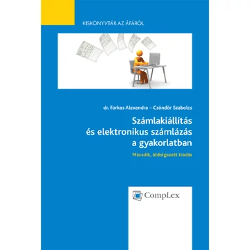 Számlakiállítás és elektronikus számlázás a gyakorlatban könyv