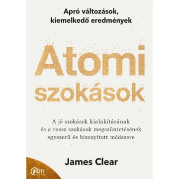 Könyv: Atomi szokások - Apró változások, kiemelkedő eredmények