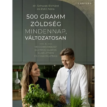 Könyv: 500 gramm zöldség mindennap, változatosan