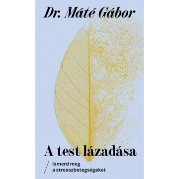 Könyv: A test lázadása