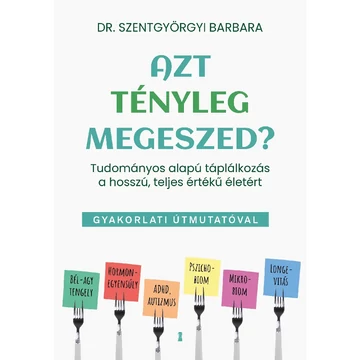 Könyv: Azt tényleg megeszed?
