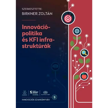 Könyv: Innovációpolitika és KFI infrastruktúrák