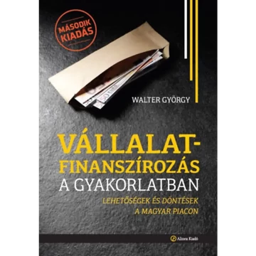 Könyv: Vállalatfinanszírozás a gyakorlatban