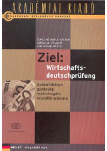 Ziel: Wirtschaftsdeutschprüfung könyv