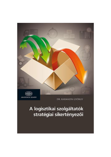 A logisztikai szolgáltatók sikertényezői könyv