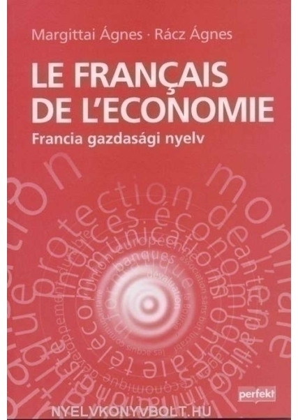 Le Francais de L Economie - Francia gazdasági nyelv