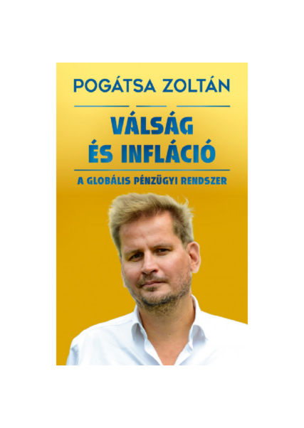Válság és infláció, pogácsa Zoltán könyve