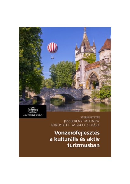 Vonzerőfejlesztés a kulturális és aktív turizmusban, könyv