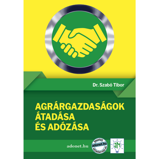Agrárgazdaságok átadása és adózása