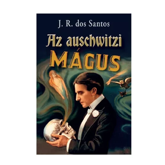 Az auschwitzi mágus