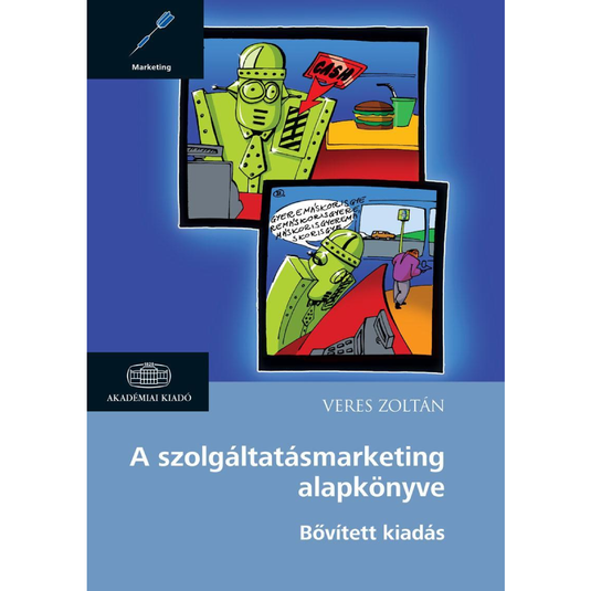 Szolgáltatásmarketing alapkönyve - bővített kiadás könyv