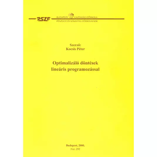 Optimalizáló döntések lineáris programozással könyv
