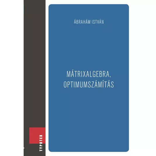 Mátrixalgebra, optimumszámítás könyv