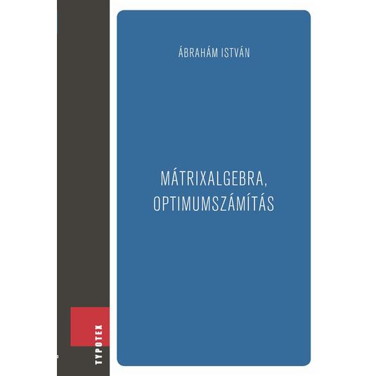 Mátrixalgebra, optimumszámítás könyv