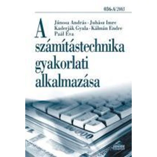 A számítástechnika gyakorlati alkalmazása