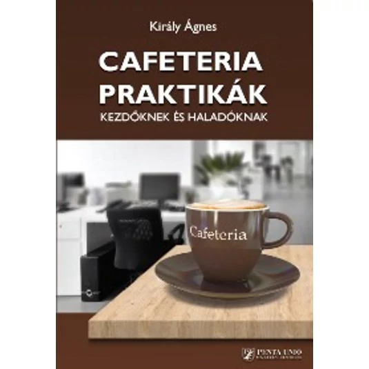 Cafeteria praktikák, kezdőknek és haladóknak