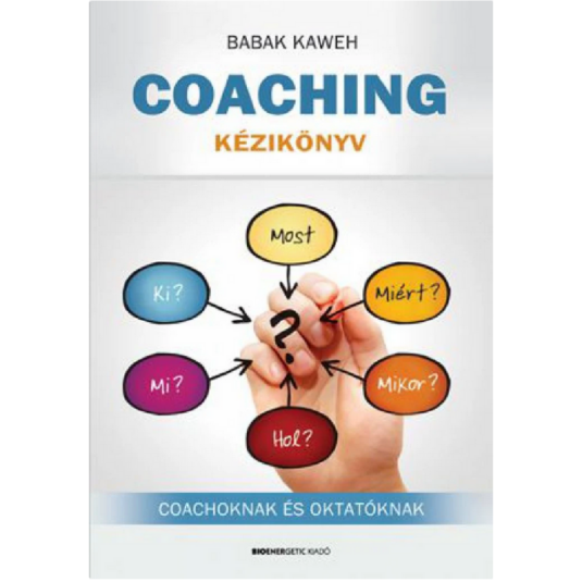 Coaching kézikönyv - Coachoknak és oktatóknak, könyv