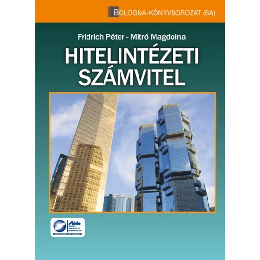 Hitelintézeti számvitel - Elmélet és gyakorlat