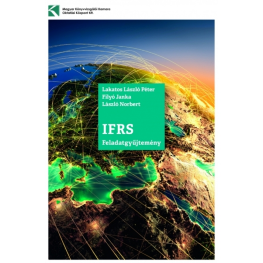 IFRS Feladatgyűjtemény - gyakorló- és vizsgafeladatok könyv