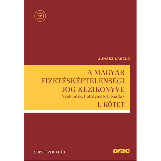 A magyar fizetésképtelenségi jog kézikönyve I-II. könyv