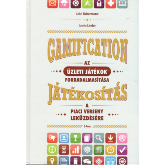 Gamification - Játékosítás könyv