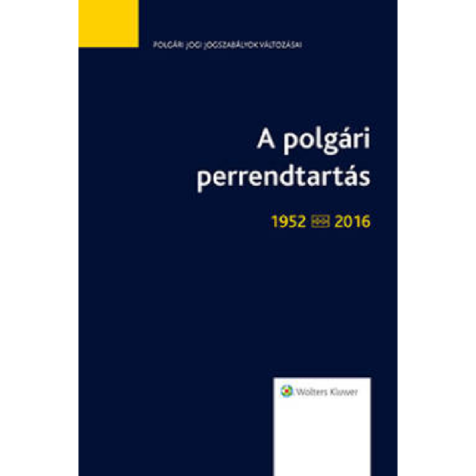 A polgári perrendtartás 1952-2016 jogszabálytükör könyv
