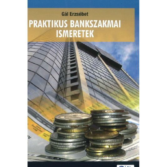 Praktikus bankszakmai ismeretek, könyv