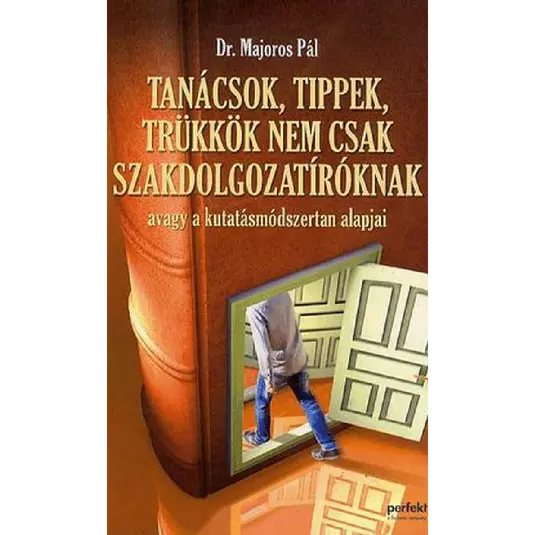 Tanácsok, tippek, trükkök nem csak szakdolgozatíróknak könyv