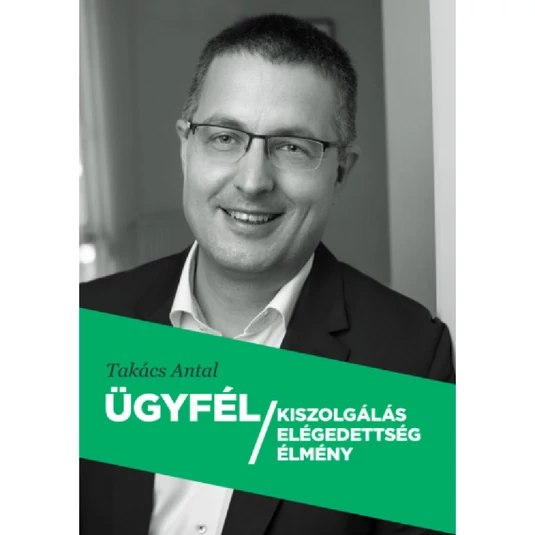 Ügyfél kiszolgálás, elégedettség, élmény, könyv