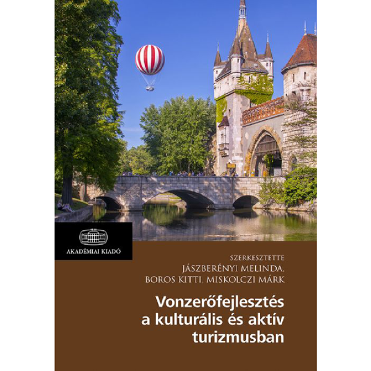 Vonzerőfejlesztés a kulturális és aktív turizmusban, könyv