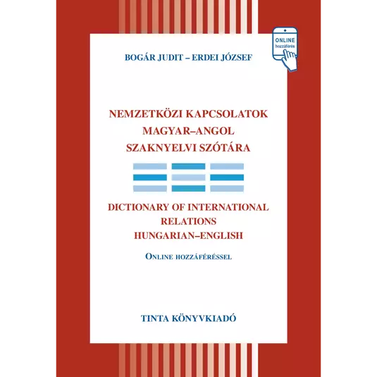 Könyv: Nemzetközi kapcsolatok magyar-angol szaknyelvi szótára