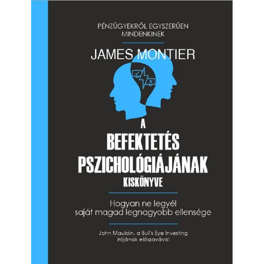 A befektetés pszichológiájának kiskönyve