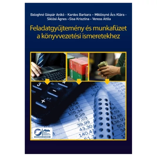 Feladatgyűjtemény és munkafüzet a könyvvezetési ismeretekhez
