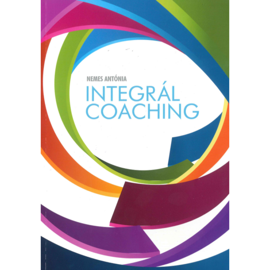 Könyv: Integrál coaching