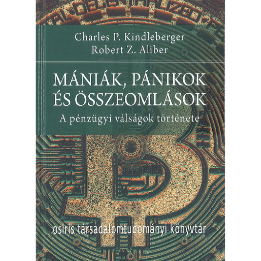 Mániák, pánikok, és összeomlások, könyv