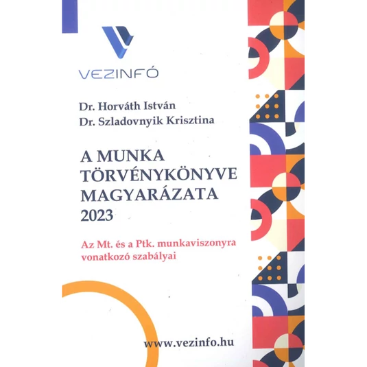 A munka törvénykönyve és magyarázata 2023, könyv