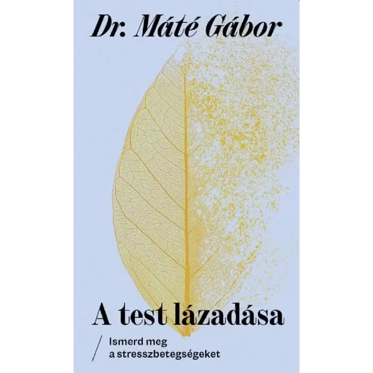 Könyv: A test lázadása