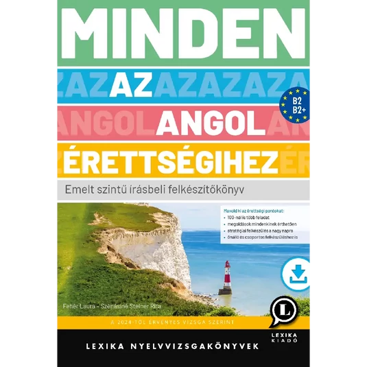 Könyv: Minden az angol érettségihez - Emelt szintű írásbeli felkészítőkönyv
