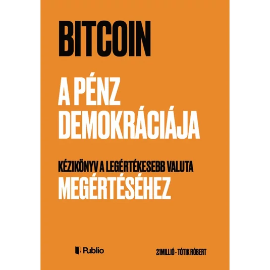 Bitcoin - A pénz demokráciája 