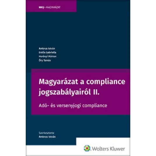 Könyv: Magyarázat a compliance jogszabályairól II.