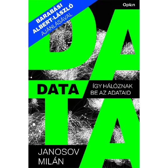 Könyv: DATA - Így hálóznak be az adataid