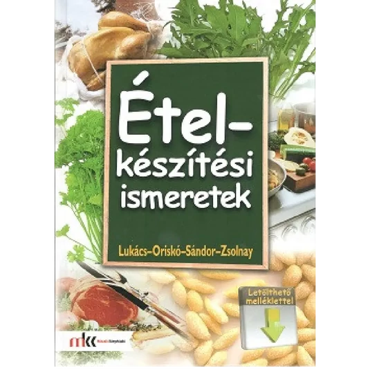 Ételkészítési ismeretek letölthető melléklettel
