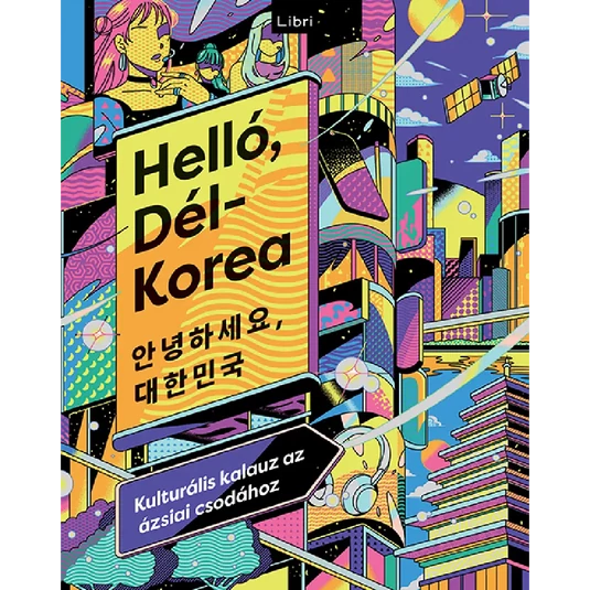 Könyv: Helló, Dél-Korea