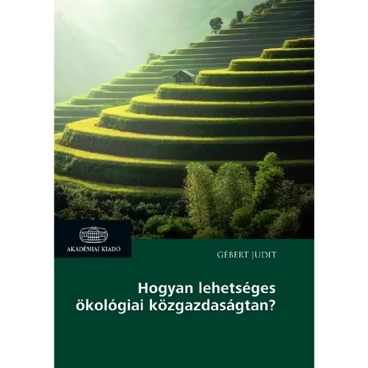 Könyv: Hogyan lehetséges ökológiai közgazdaságtan?